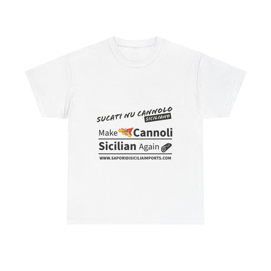 Make Cannoli Sicilian Again Siciliano Unisex Heavy Cotton Tee